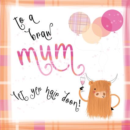 Braw Mum Scottish Birthday Card