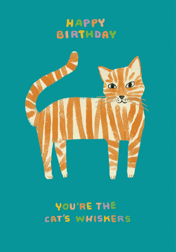 You're The Cat's Whiskers Cat Birthday Card