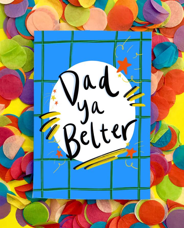 Dad Ya' Belter! Card