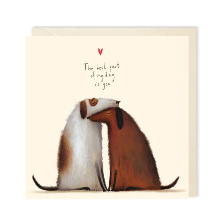 The Best Part of My Day Doggys Card