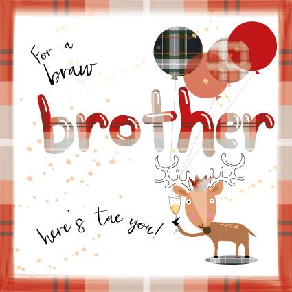 For a Braw Brother Scottish Birthday Card