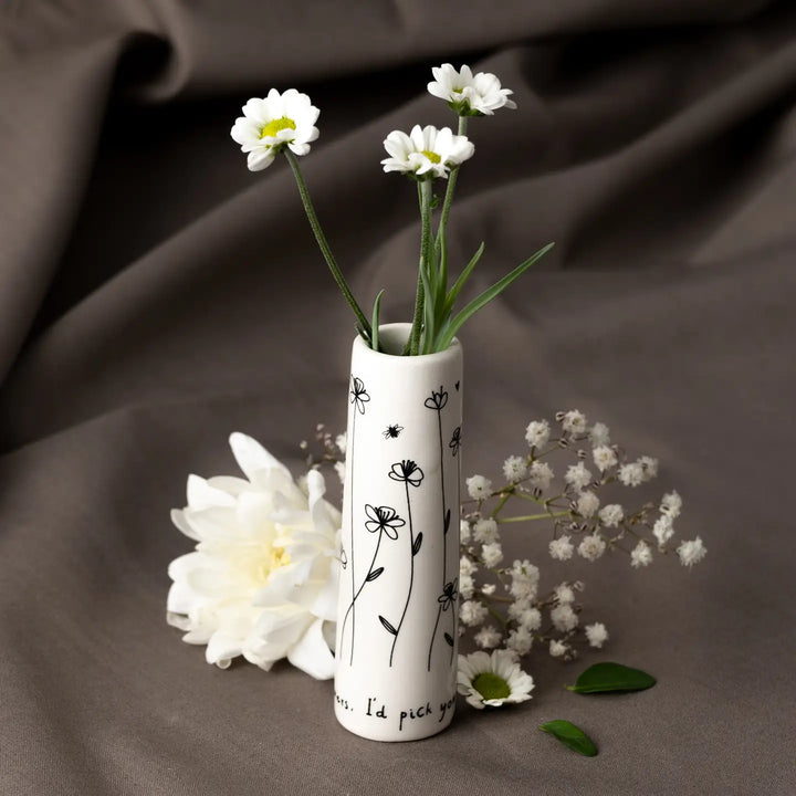 'If Friends Were Flowers I'd Pick You' Bud Vase