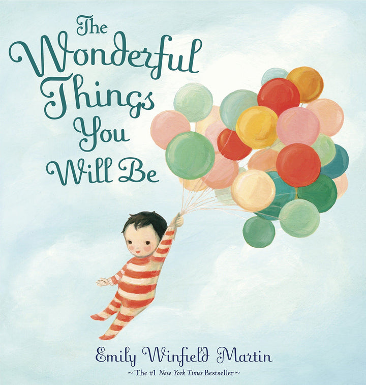 WONDERFUL THINGS YOU WILL BE HARDBACK BOOK
