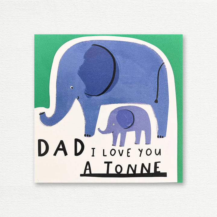 Love You a Tonne Father's Day Card