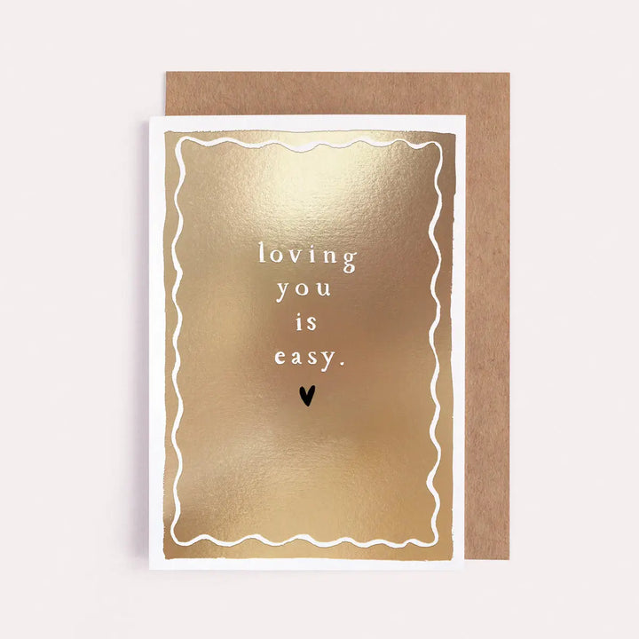Loving You is Easy Card