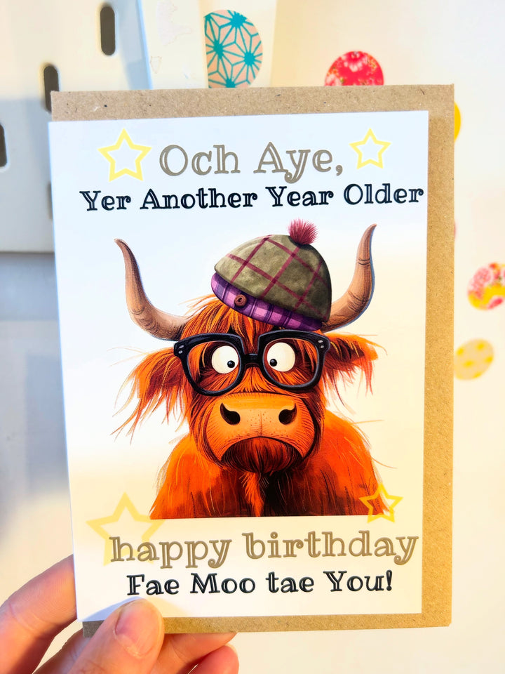 Och Aye Yer Another Year Aulder Highland Cow Birthday Card