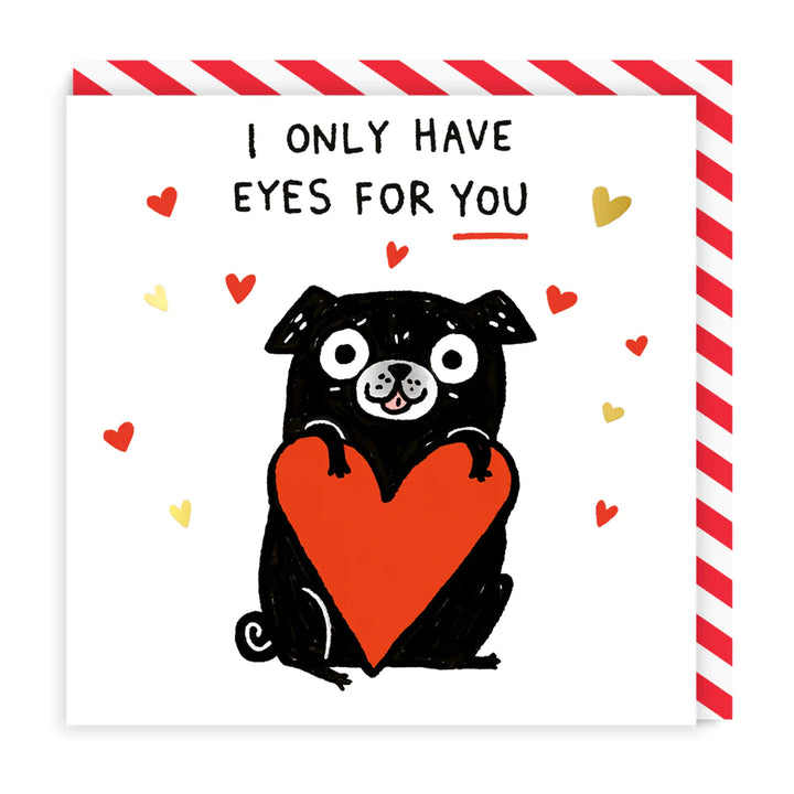 I Only Have Eyes For You Greeting Card