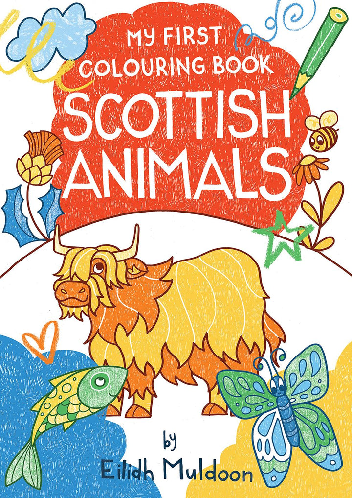 MY FIRST COLOURING BOOK: SCOTTISH ANIMALS