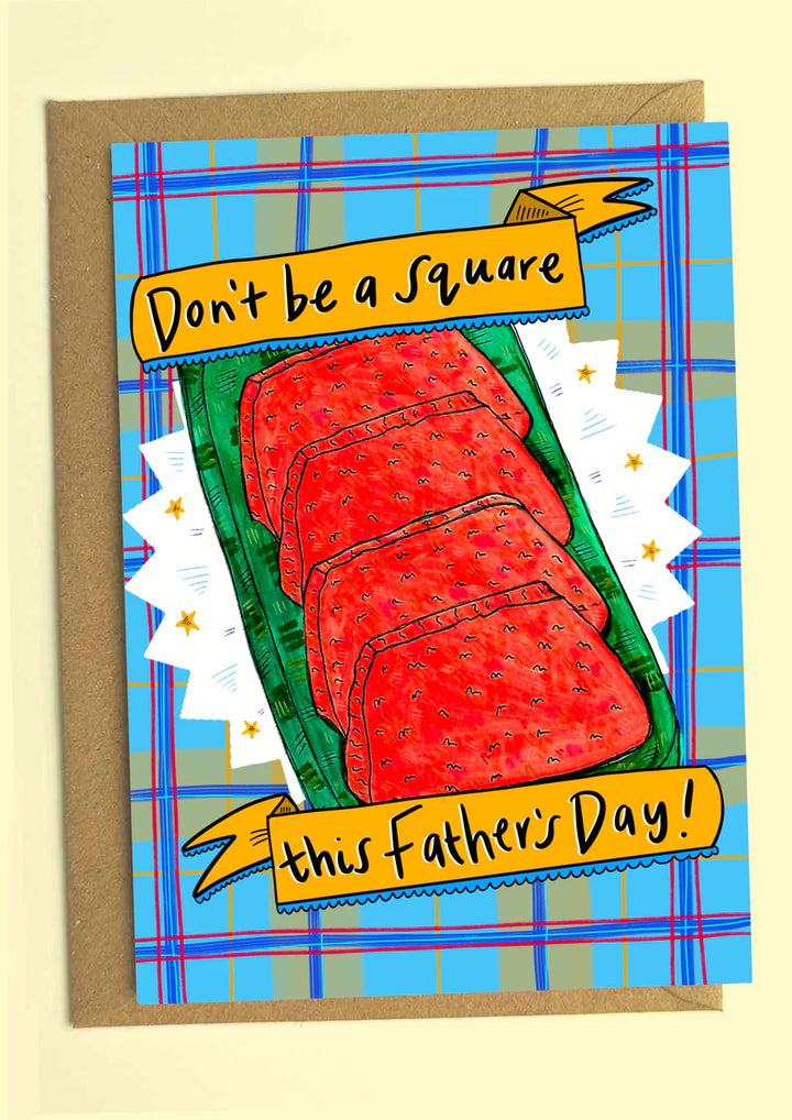 Don't be a Square this Father's Day! Square Sausage Scottish Father's Day Card