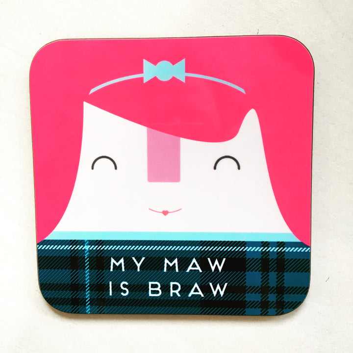 My Maw is Braw Print Scottish Coaster