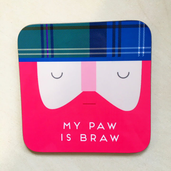 My Paw is Braw Print Scottish Coaster