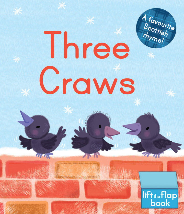 Three Craws: A Lift-The-Flap Scottish Rhyme Board Book