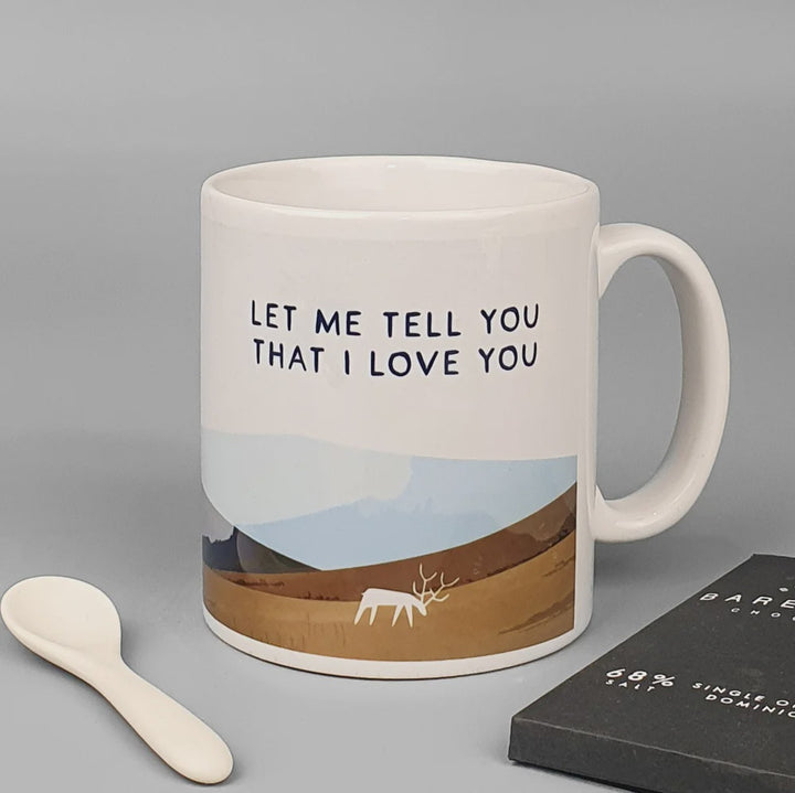 'Let Me Tell You That I Love You' Caledonia Scottish Mug