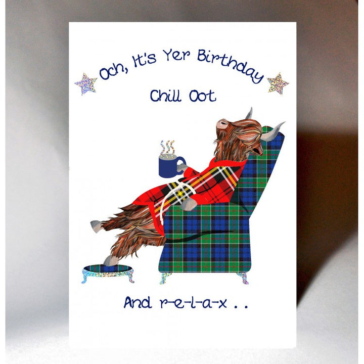 Scottish Chill Oot & Relax Birthday Card
