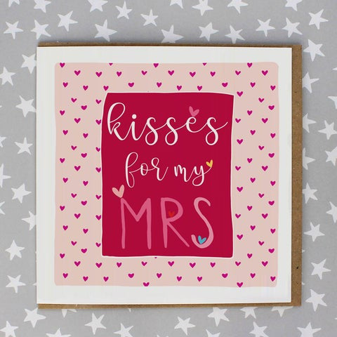 Kisses For My Mrs Hearts Valentines Card
