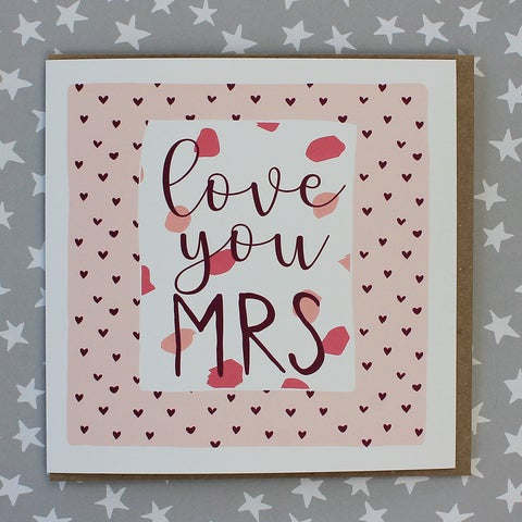 Love You Mrs Hearts Card