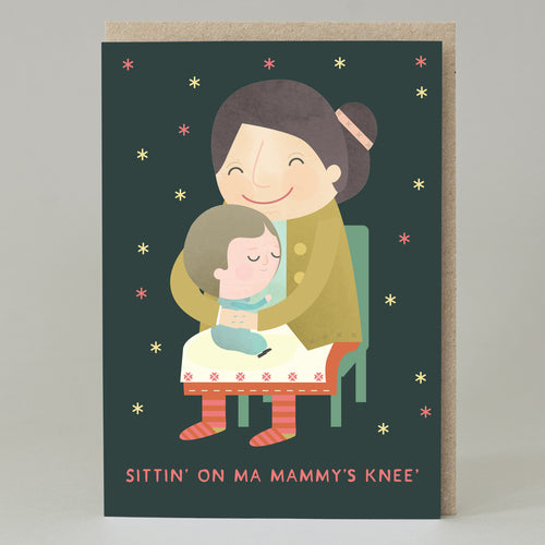 'Sitting on ma mammy's knee' Card