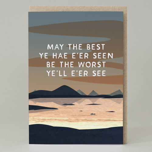 'May the best ye hae e'er seen' Card