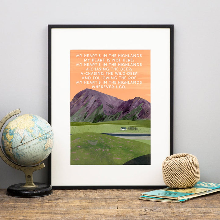 My Heart is in the Highlands Scottish Print