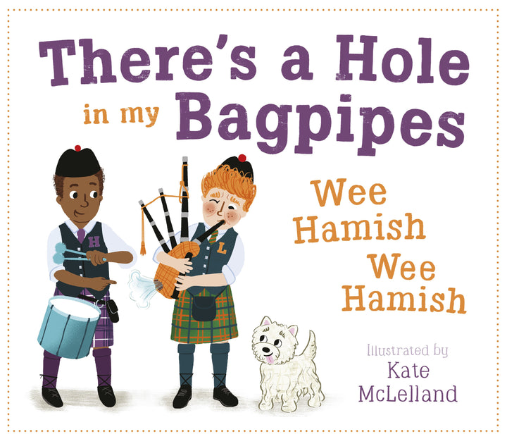 THERES A HOLE IN MY BAGPIPES WEE HAMISH WEE HAMISH BOOK