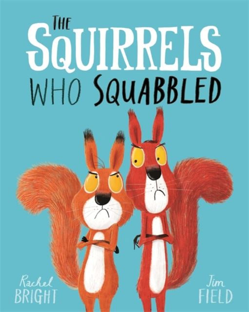 The Squirrels Who Squabbled Book