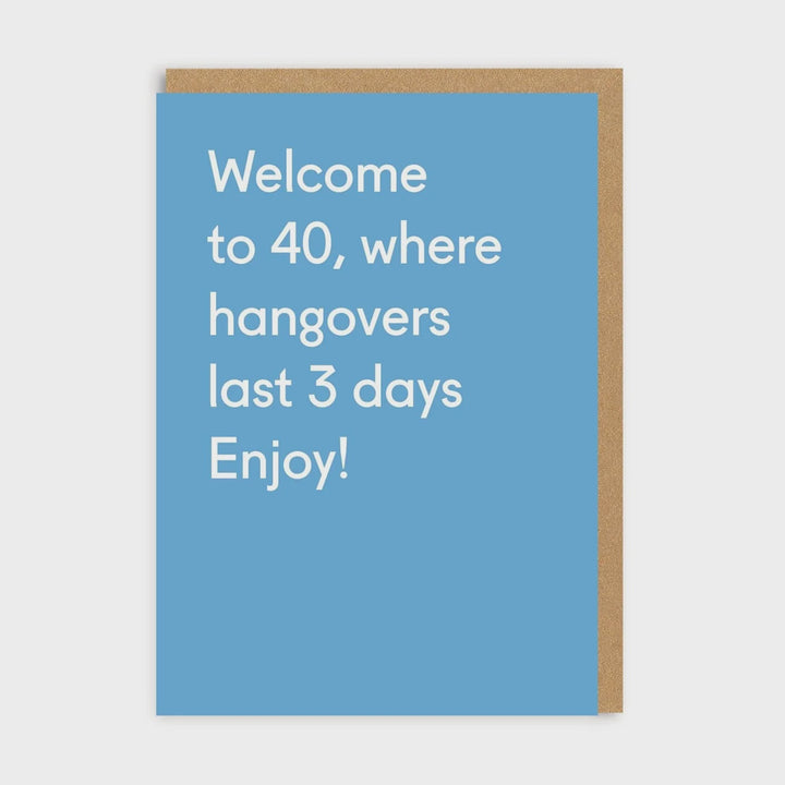 Welcome To 40 Greeting Card